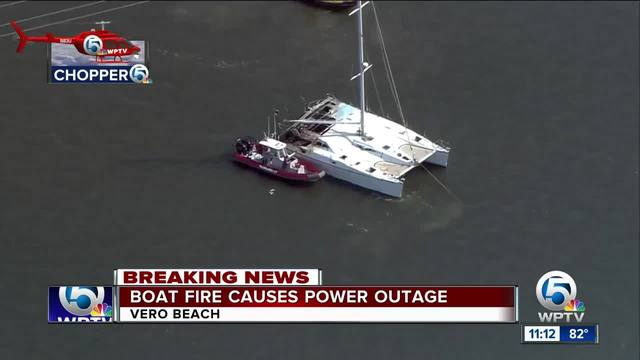 Vero boat fire causes temporary power outage